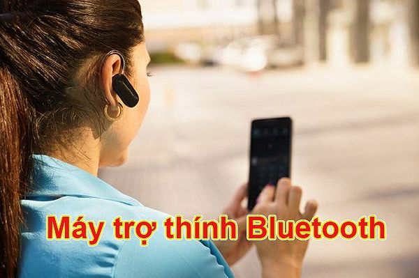 Máy trợ thính Bluetooth